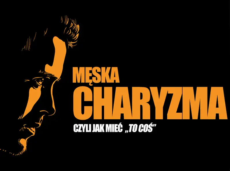 Kurs uwodzenia - Męska Charyzma